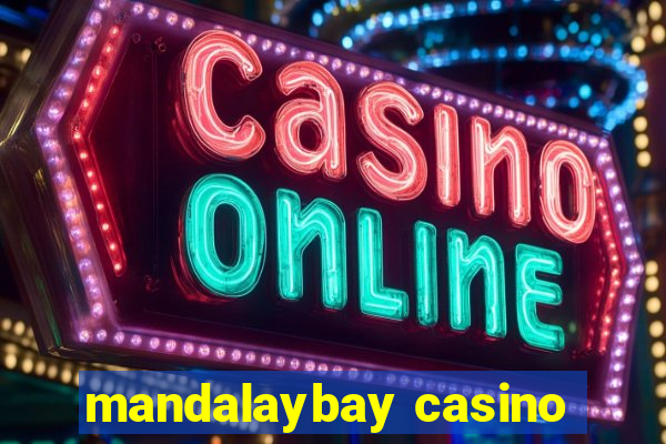 mandalaybay casino