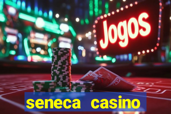 seneca casino niagara ny