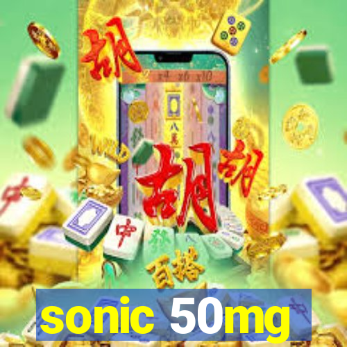 sonic 50mg