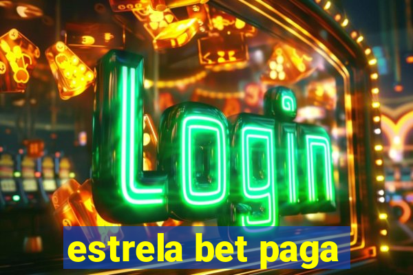 estrela bet paga