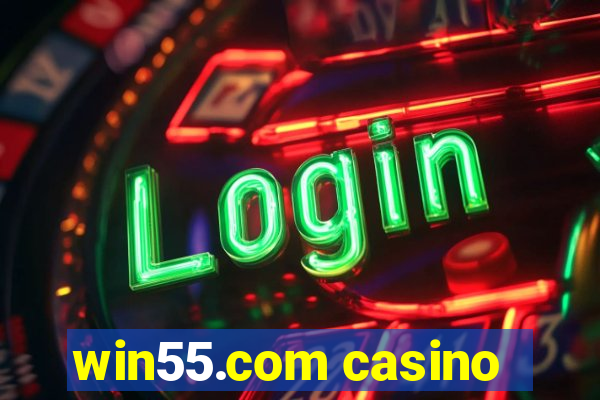 win55.com casino