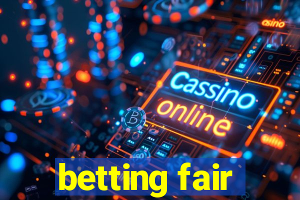 betting fair