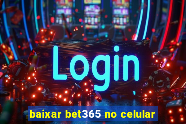 baixar bet365 no celular