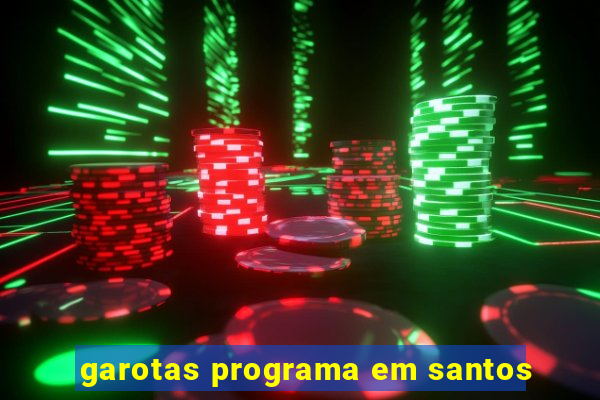 garotas programa em santos