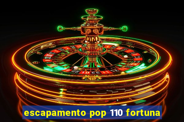 escapamento pop 110 fortuna