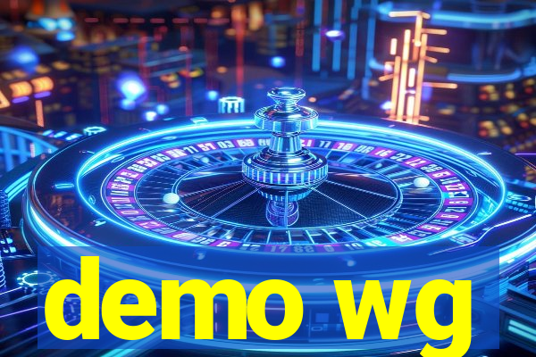 demo wg