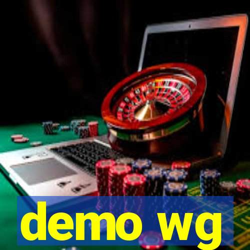 demo wg