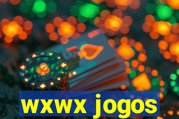 wxwx jogos