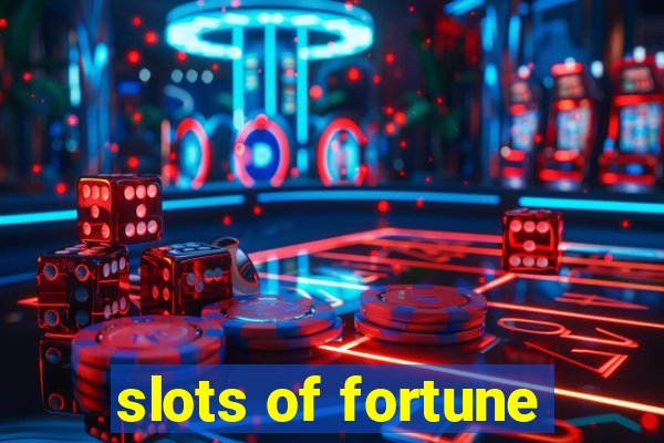 slots of fortune