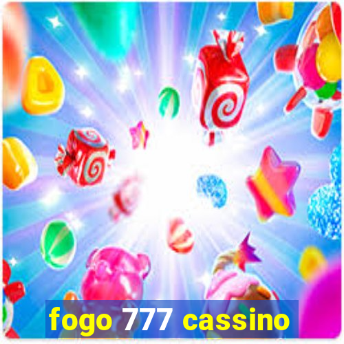 fogo 777 cassino