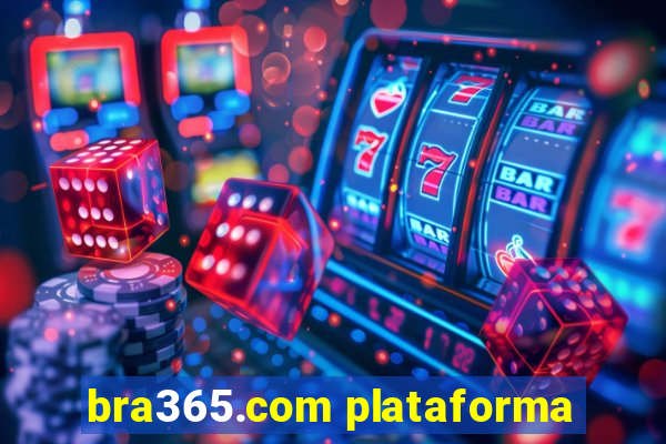 bra365.com plataforma