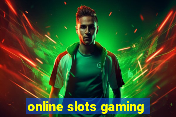 online slots gaming