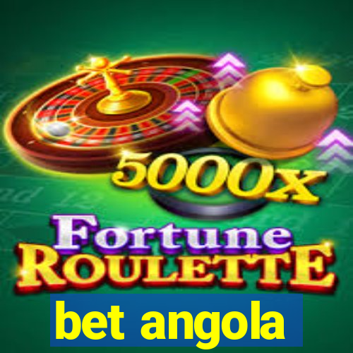 bet angola