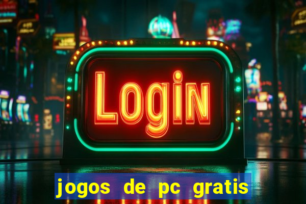 jogos de pc gratis para download