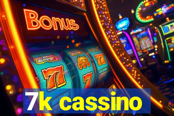 7k cassino