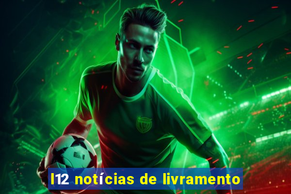 l12 notícias de livramento