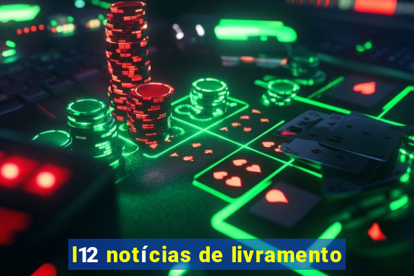 l12 notícias de livramento