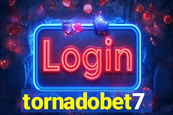 tornadobet7