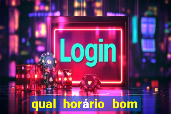 qual horário bom para jogar fortune tiger