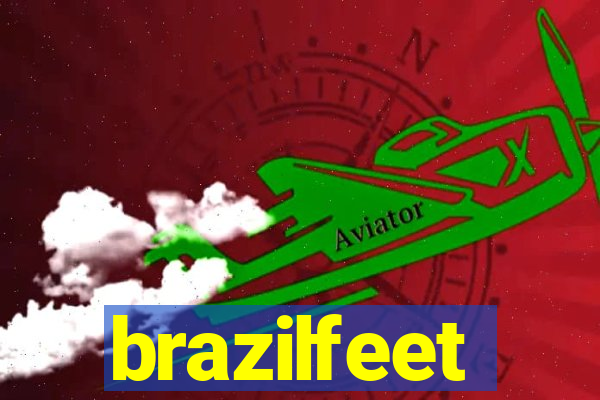 brazilfeet