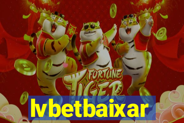 lvbetbaixar