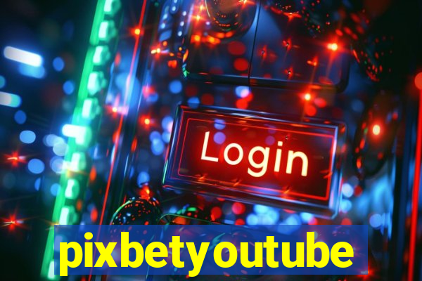 pixbetyoutube