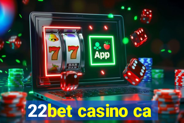 22bet casino ca