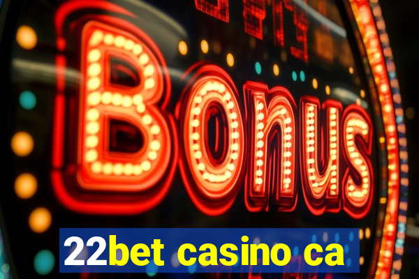 22bet casino ca