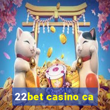 22bet casino ca