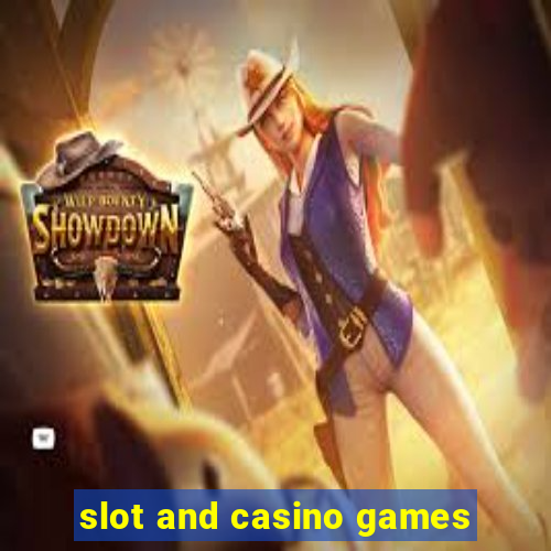 slot and casino games