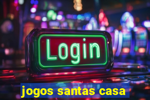 jogos santas casa