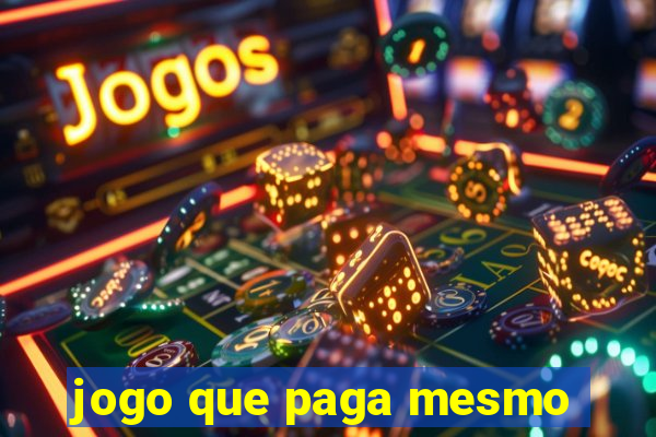 jogo que paga mesmo