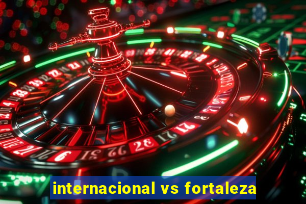 internacional vs fortaleza