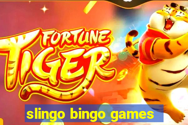 slingo bingo games