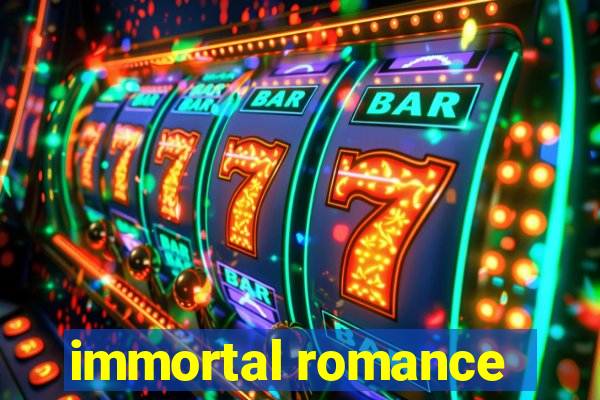 immortal romance