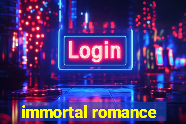 immortal romance