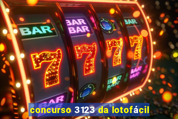 concurso 3123 da lotofácil