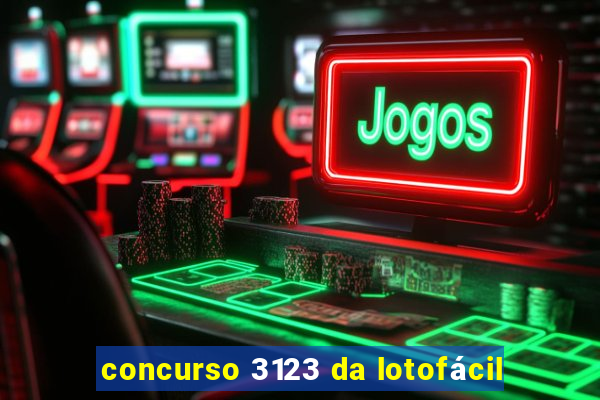 concurso 3123 da lotofácil