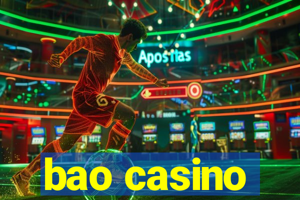 bao casino