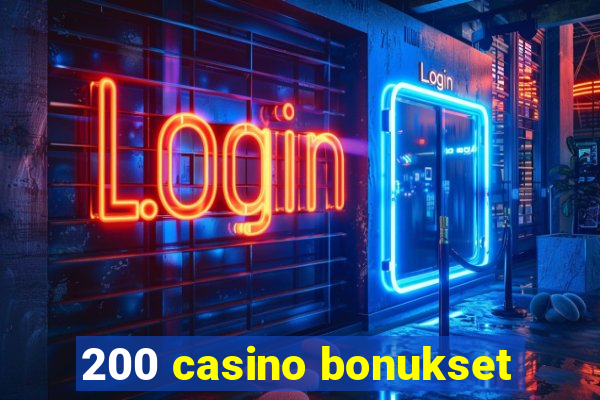 200 casino bonukset