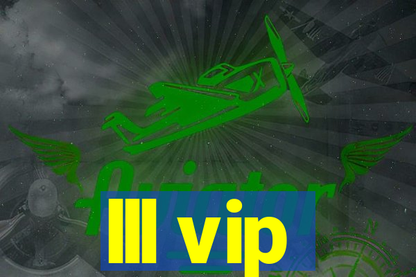 lll vip