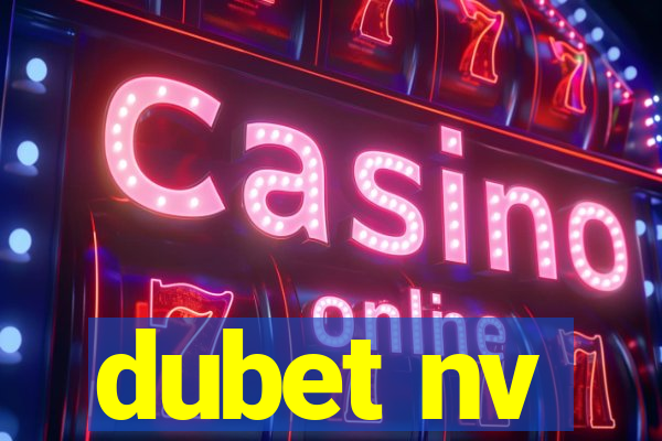 dubet nv