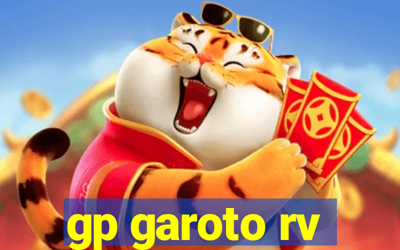 gp garoto rv