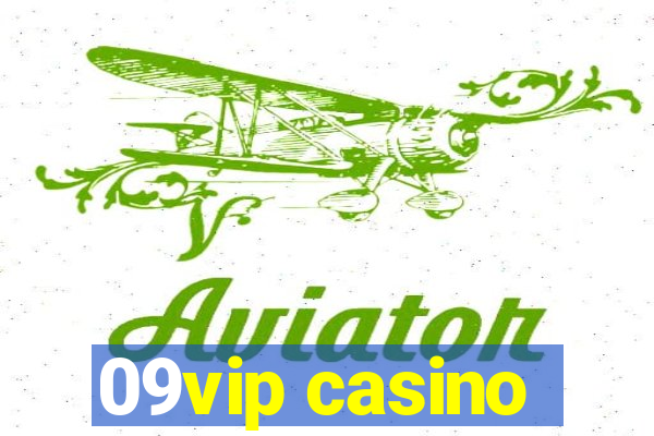 09vip casino