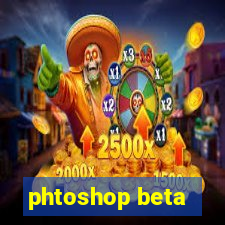 phtoshop beta