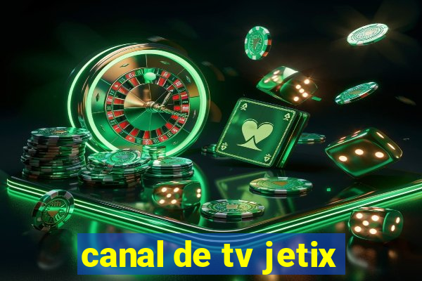 canal de tv jetix