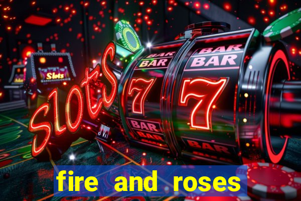 fire and roses joker slot