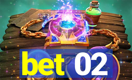 bet 02