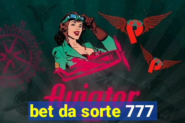 bet da sorte 777