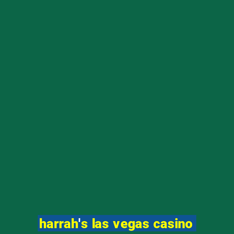 harrah's las vegas casino